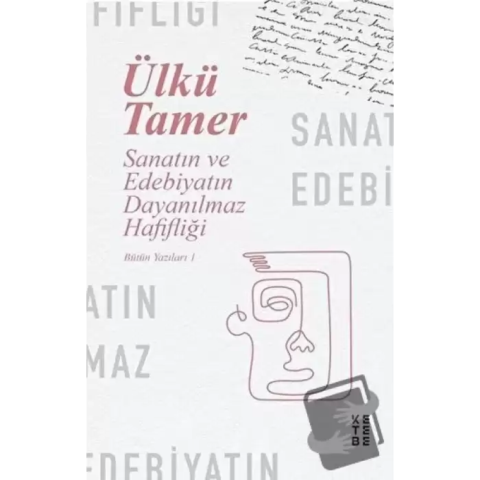 Sanatın ve Edebiyatın Dayanılmaz Hafifliği