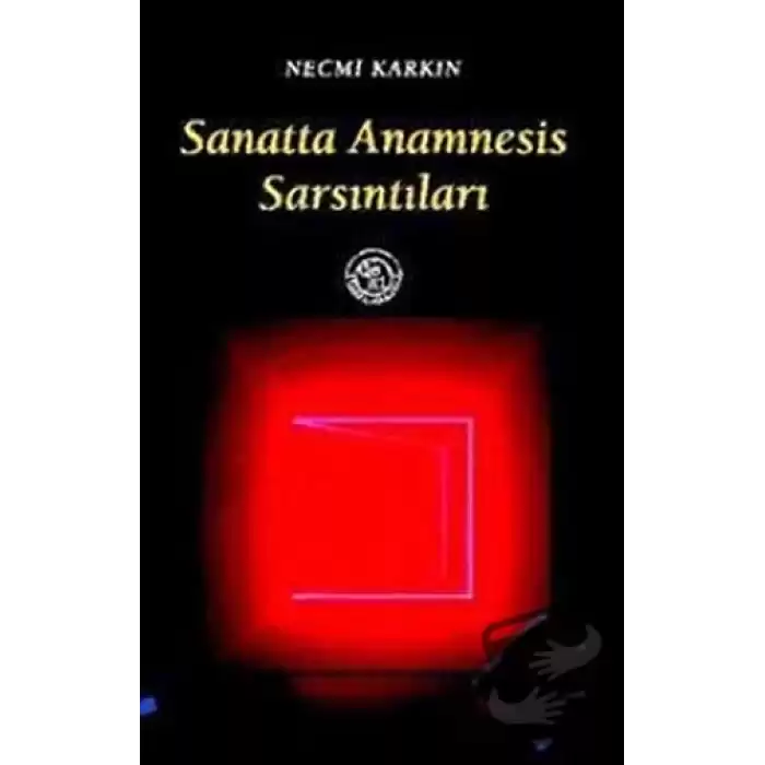 Sanatta Anamnesis Sarsıntıları