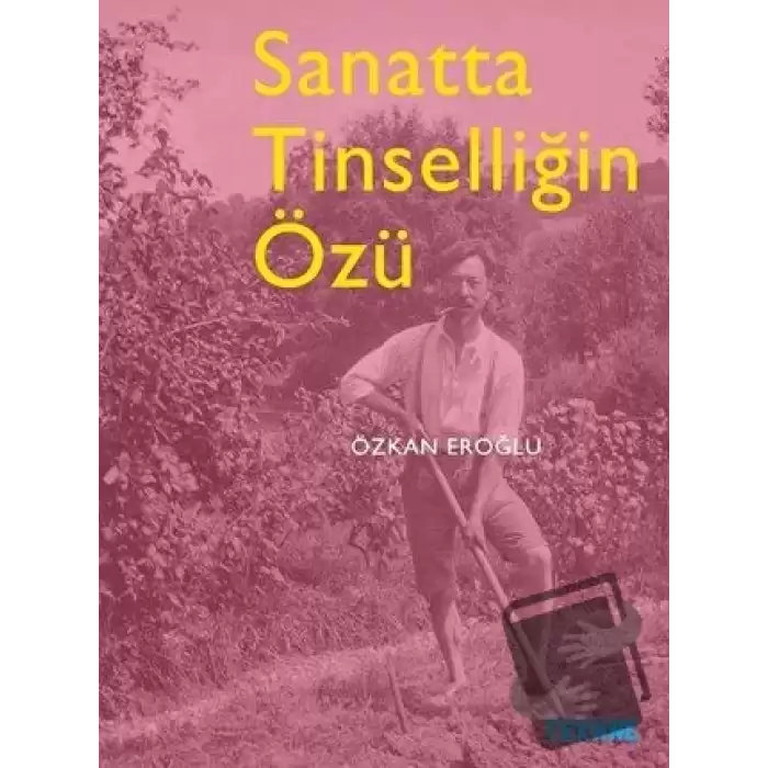 Sanatta Tinselliğin Özü