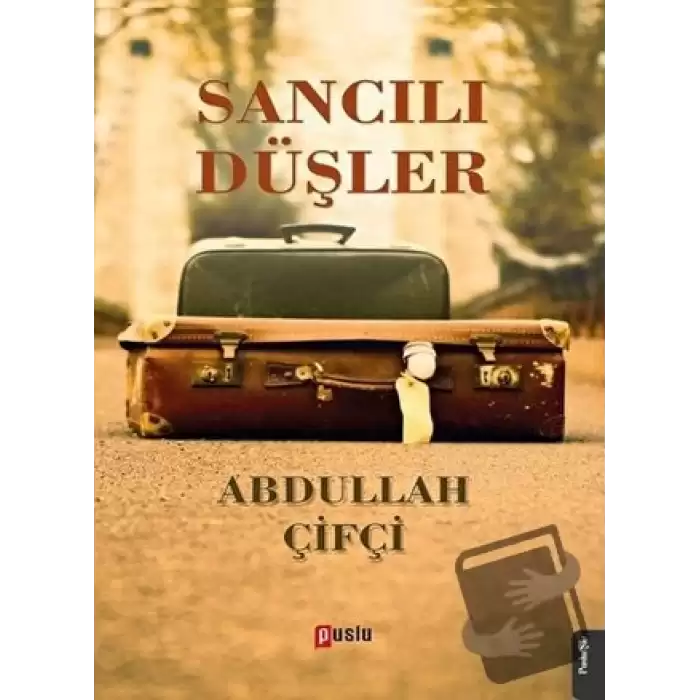 Sancılı Düşler