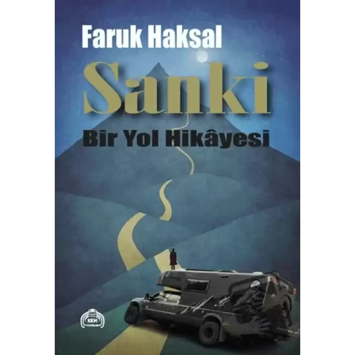 Sanki - Bir Yol Hikayesi