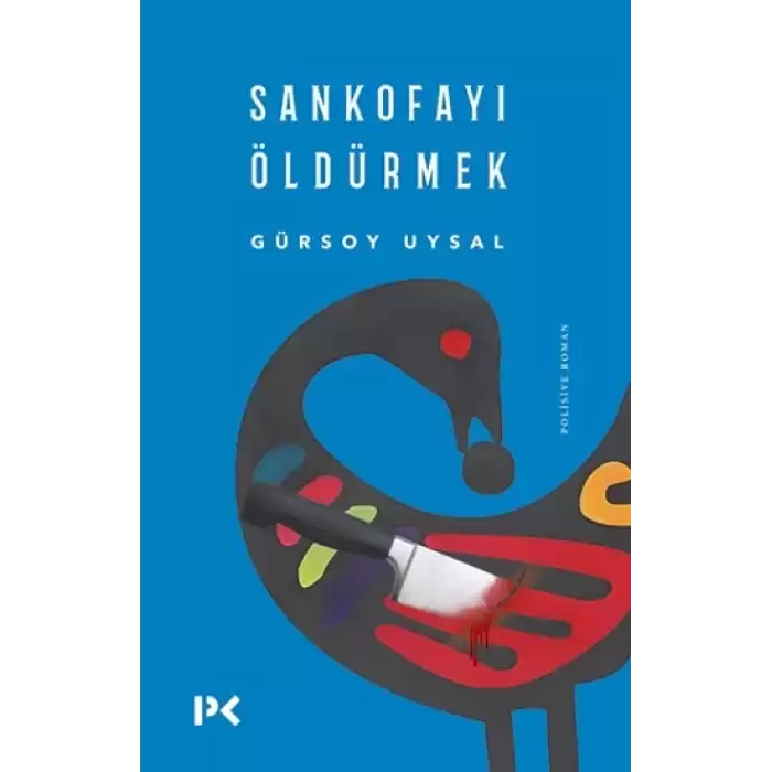 Sankofayı Öldürmek