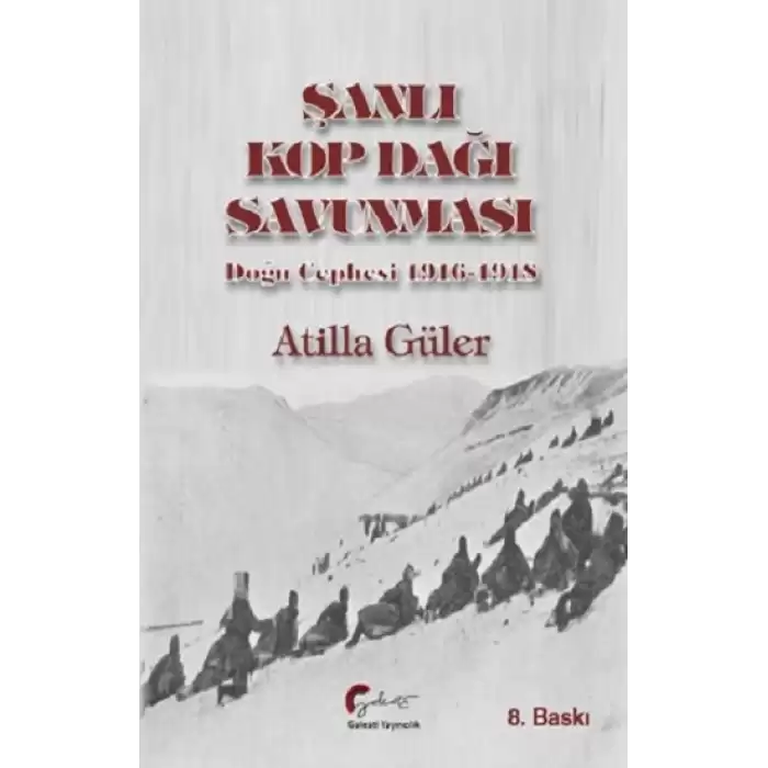 Şanlı Kop Dağı Savunması - Doğu Cephesi 1916-1918