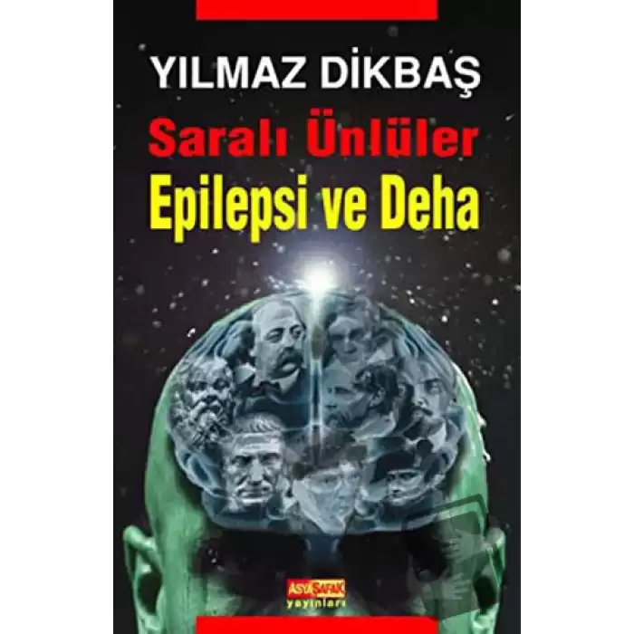 Saralı Ünlüler Epilepsi ve Deha (Ciltli)