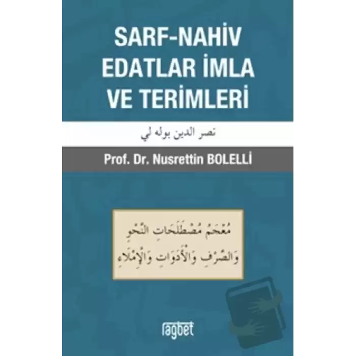 Sarf-Nahiv Edatlar İmla ve Terimler (Ciltli)