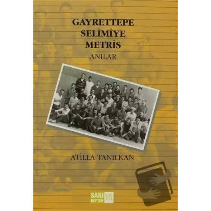 Sarı Defter 15: Gayrettepe Selimiye Metris