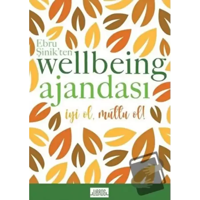 Sarı - Ebru Şinik’ten Wellbeing Ajandası (Ciltli)