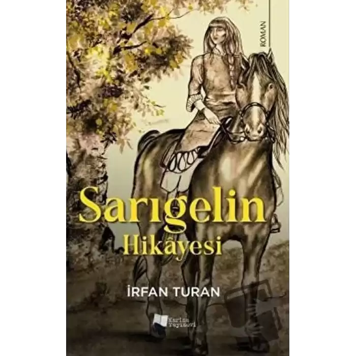 Sarıgelin Hikayesi