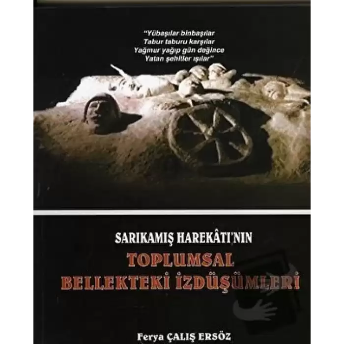 Sarıkamış Harekatının Toplumsal Bellekteki İzdüşümleri