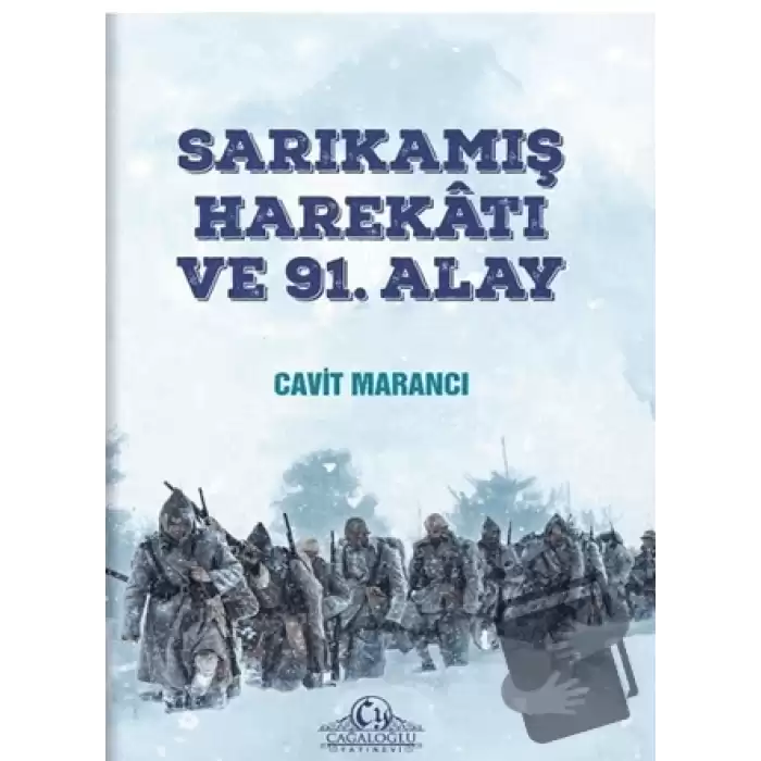 Sarıkamış Harekatı ve 91. Alay