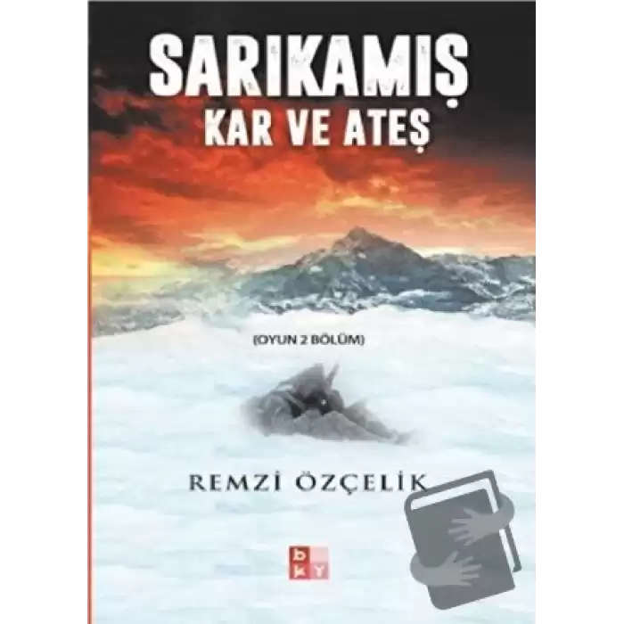 Sarıkamış Kar ve Ateş