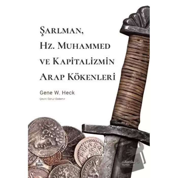 Şarlman, Hz. Muhammed ve Kapitalizmin Arap Kökenleri