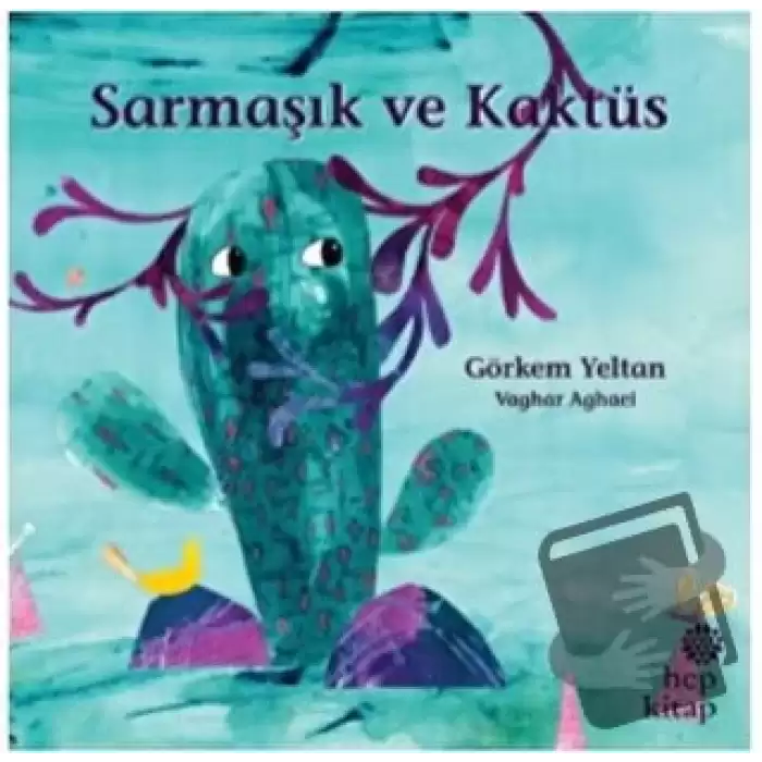 Sarmaşık ve Kaktüs