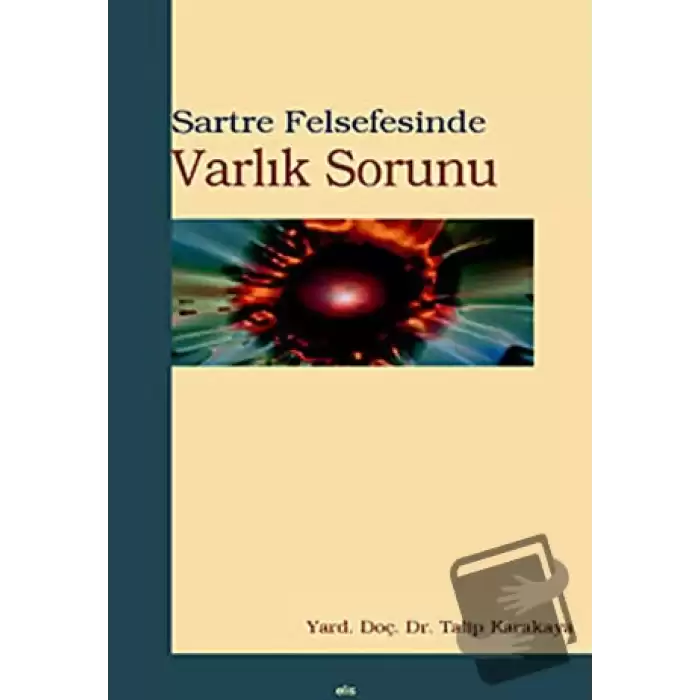 Sartre Felsefesinde Varlık Sorunu