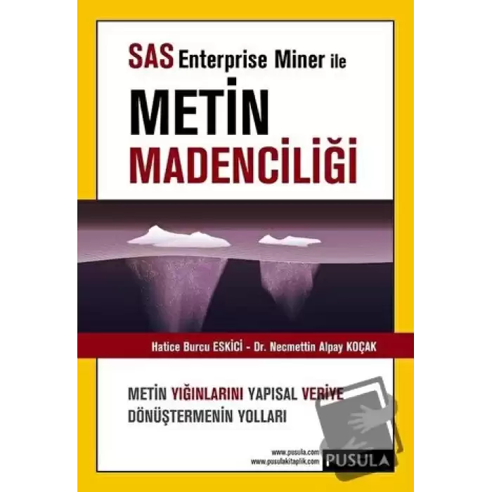 SAS Enterprise Miner ile Metin Madenciliği