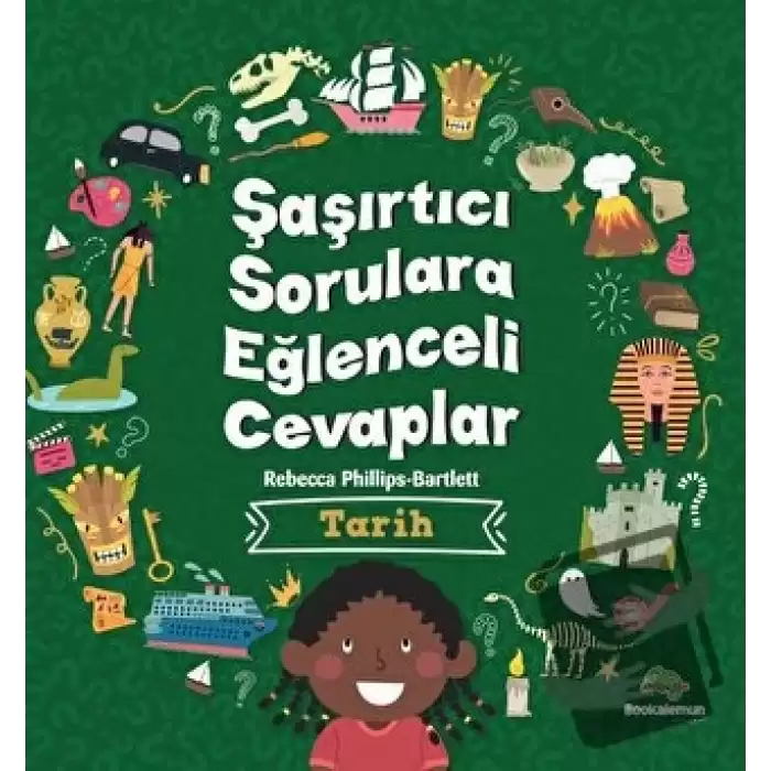 Şaşırtıcı Sorulara Eğenceli Cevaplar –Tarih