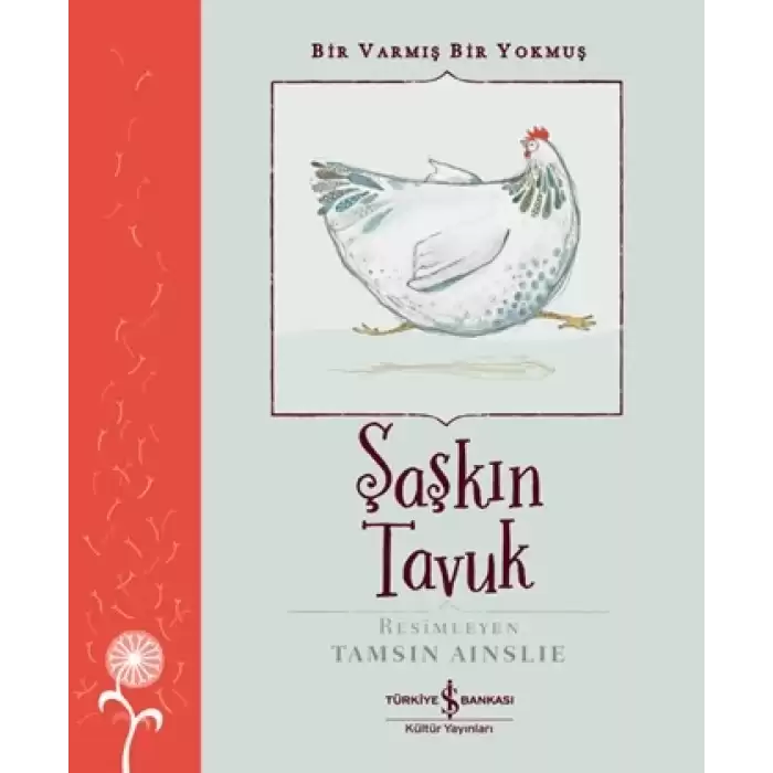 Şaşkın Tavuk – Bir Varmiş Bir Yokmuş