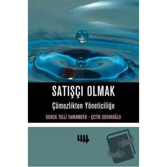 Satışçı Olmak Çömezlikten Yöneticiliğe