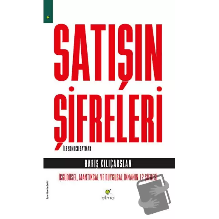 Satışın Şifreleri İle Sonucu Satmak