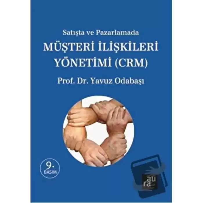 Satışta ve Pazarlamada Müşteri İlişkileri Yönetimi (CRM)