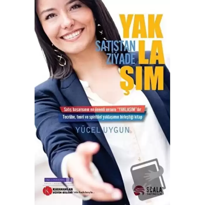 Satıştan Ziyade Yaklaşım