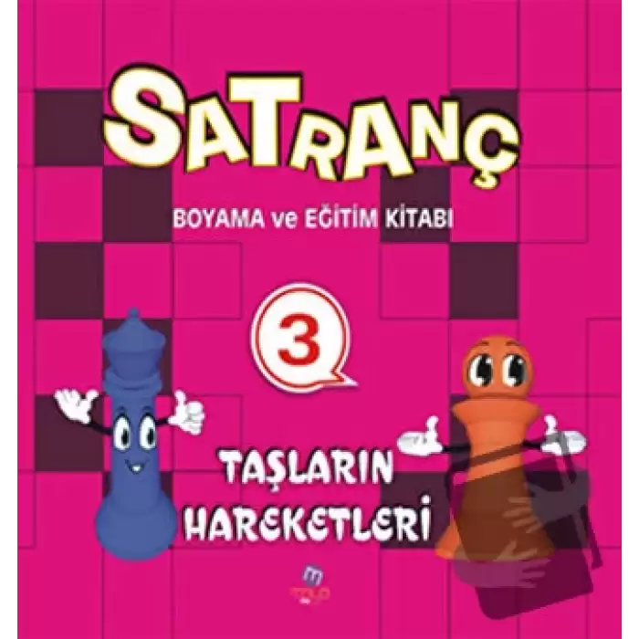 Satranç Boyama Kitabı 3 - Taşların Hareketleri