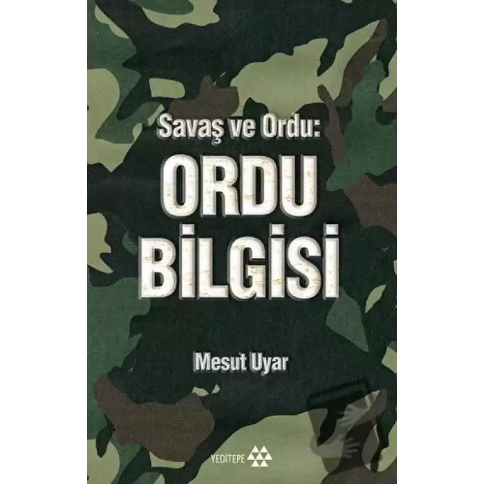 Savaş ve Ordu: Ordu Bilgisi