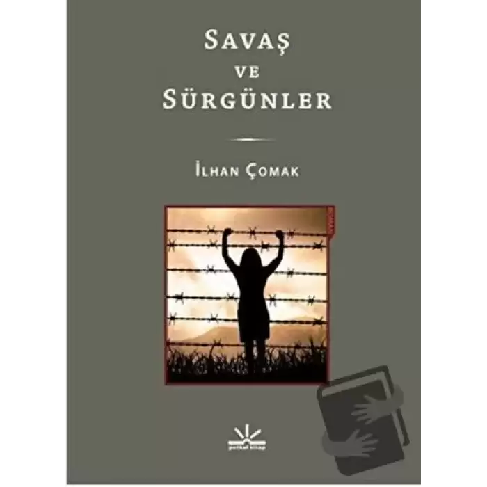 Savaş ve Sürgünler