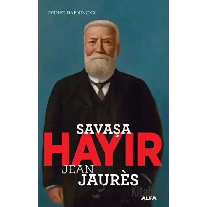 Savaşa Hayır - Jean Jaures