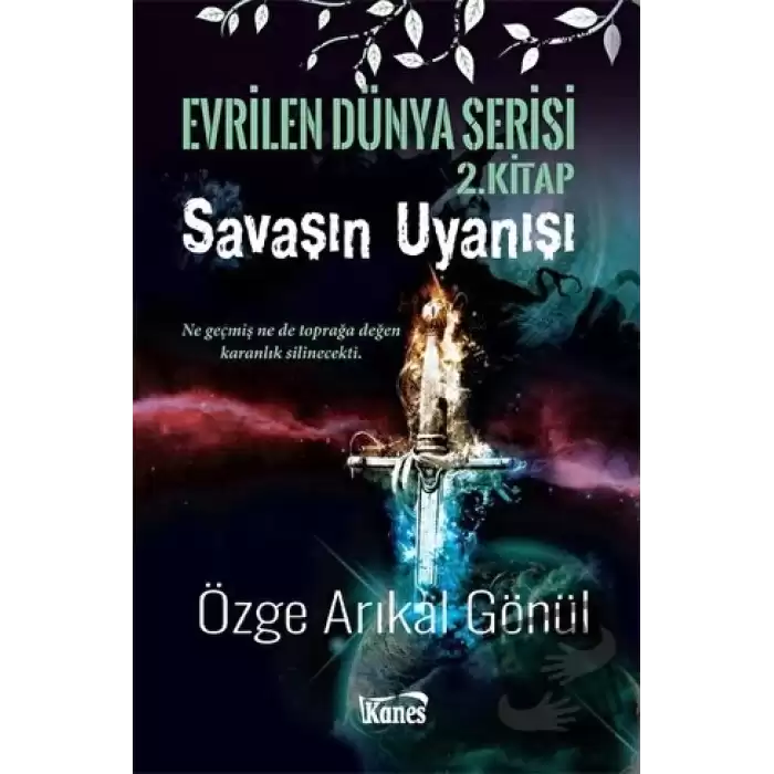 Savaşın Uyanışı - Evrilen Dünya Serisi 2. Kitap