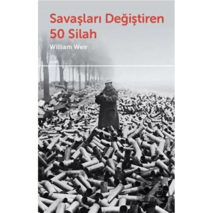 Savaşları Değiştiren 50 Silah