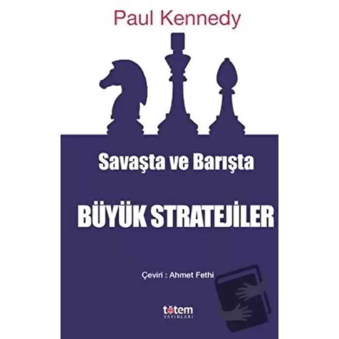 Savaşta ve Barışta Büyük Stratejiler