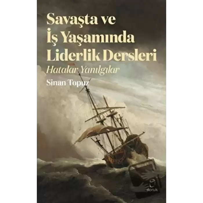 Savaşta ve iş Yaşamında Liderlik Dersleri