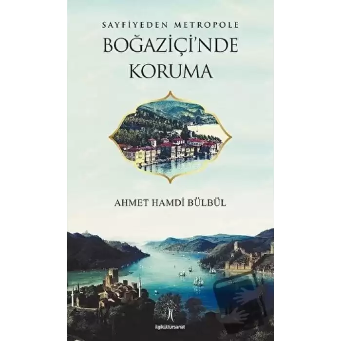 Sayfiyeden Metropole Boğaziçinde Koruma