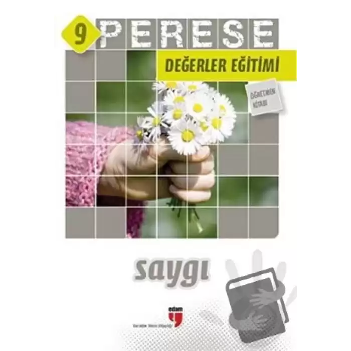 Saygı (Öğretmen Kitabı) - Perese Değerler Eğitimi 9