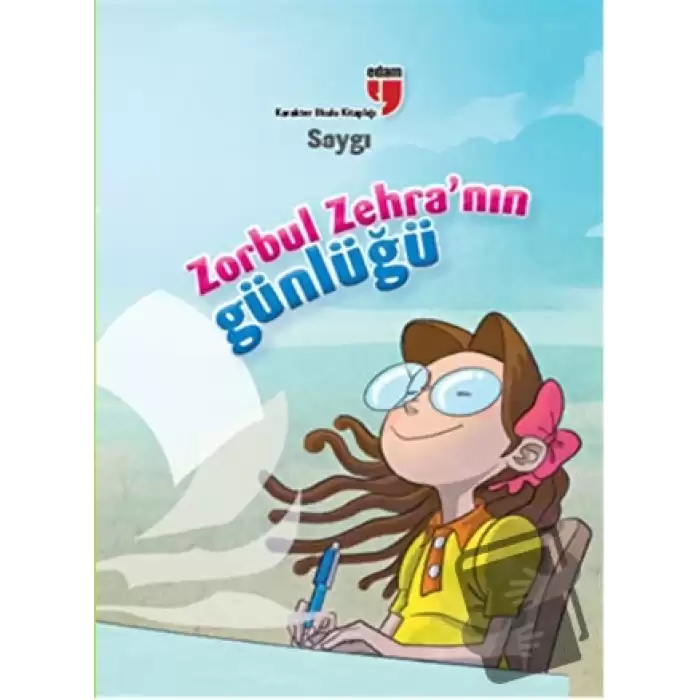 Saygı Zorbul Zehranın Günlüğü