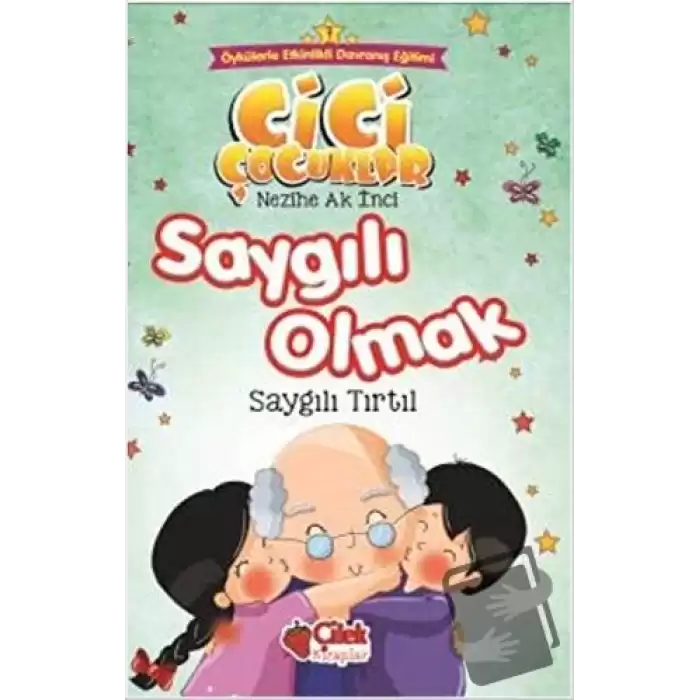 Saygılı Olmak - Cici Çocuklar (Büyük Boy)