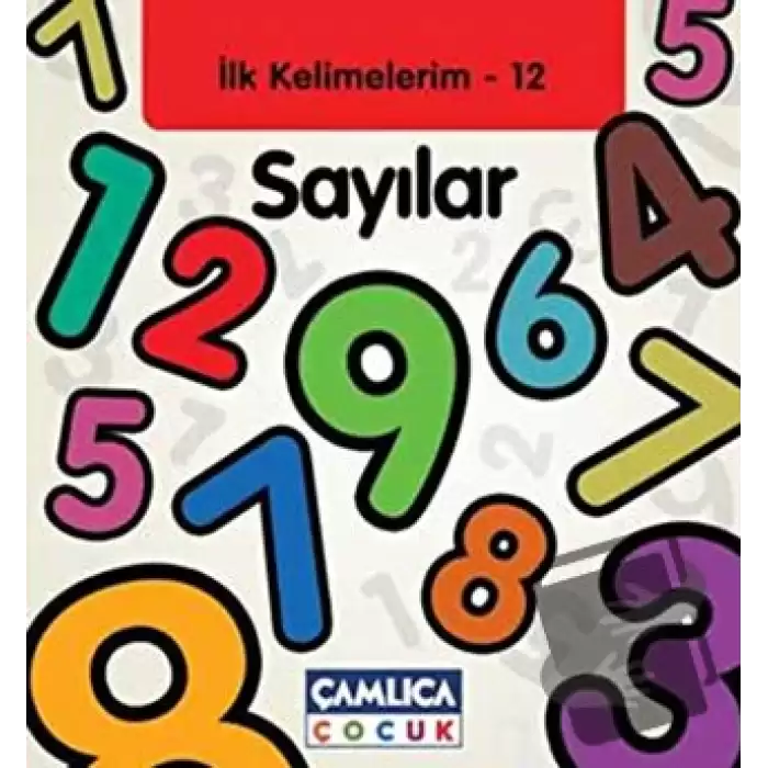 Sayılar - İlk Kelimelerim 12 (Ciltli)