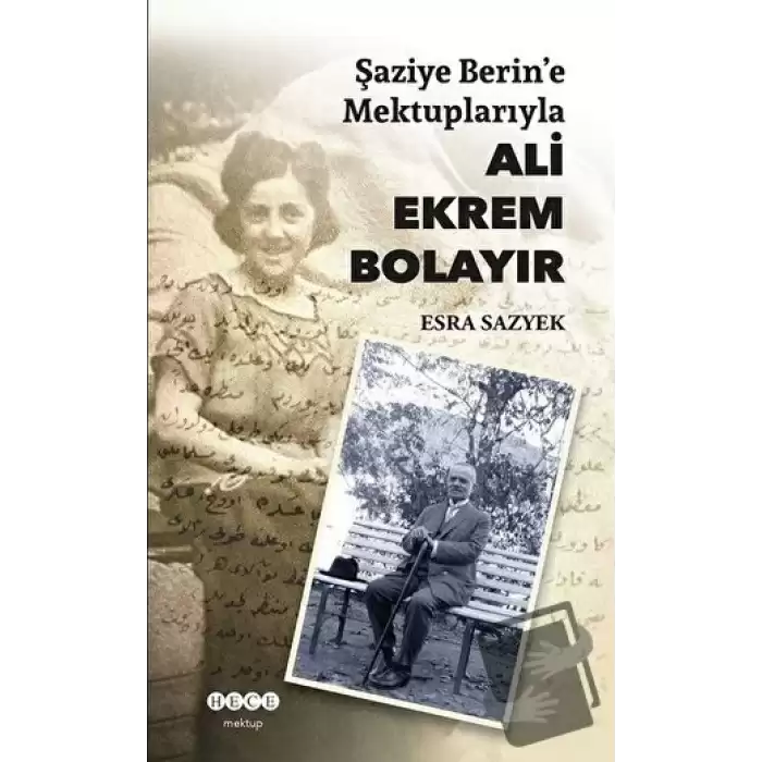 Şaziye Berin’e Mektuplarıyla Ali Ekrem Bolayır