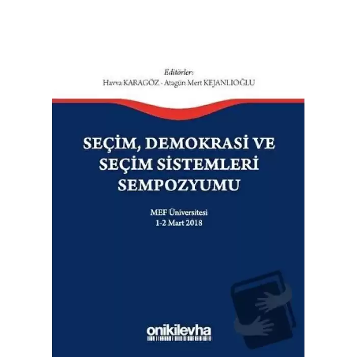 Seçim Demokrasi ve Seçim Sistemleri Sempozyumu