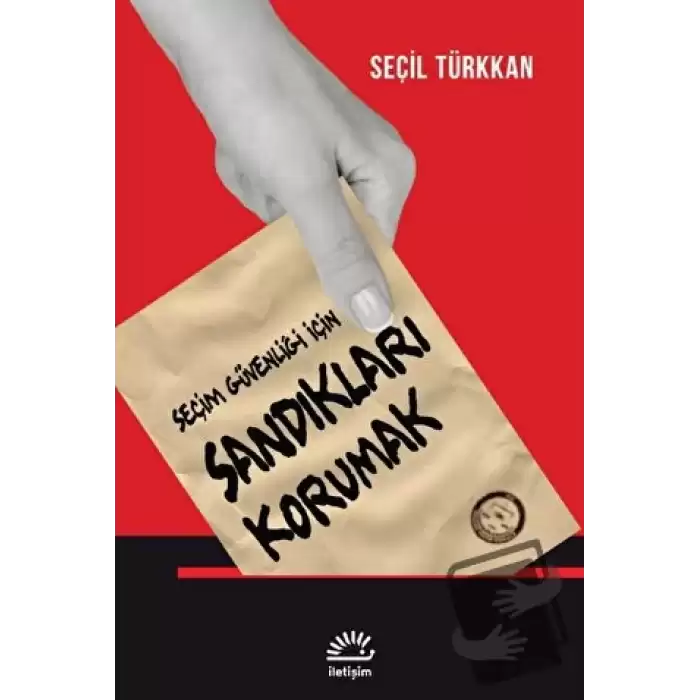 Seçim Güvenliği İçin Sandıkları Korumak