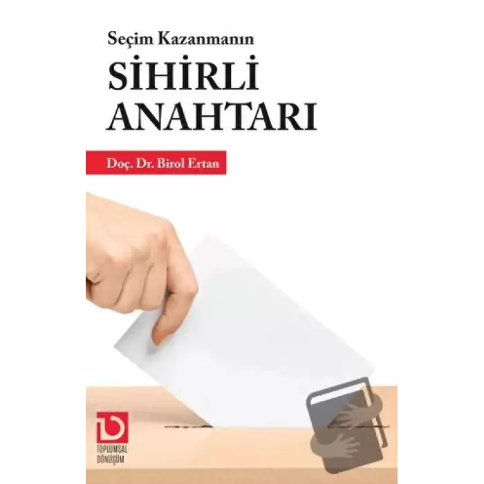 Seçim Kazanmanın Sihirli Anahtarı