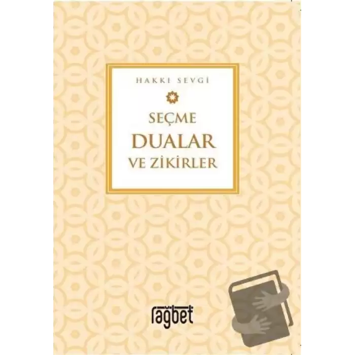 Seçme Dualar ve Zikirler