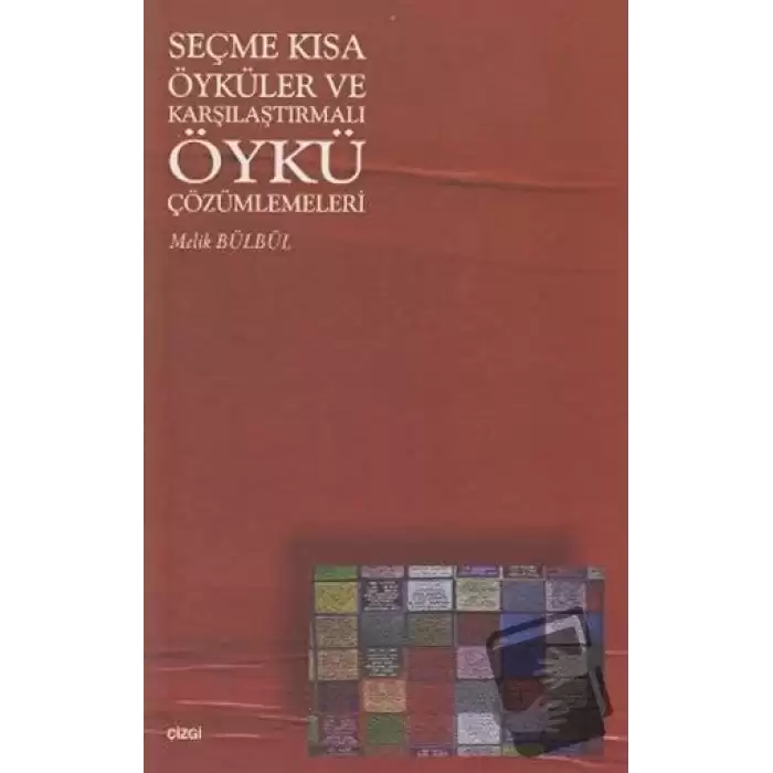 Seçme Kısa Öyküler ve Karşılaştırmalı Öykü Çözümlemeleri