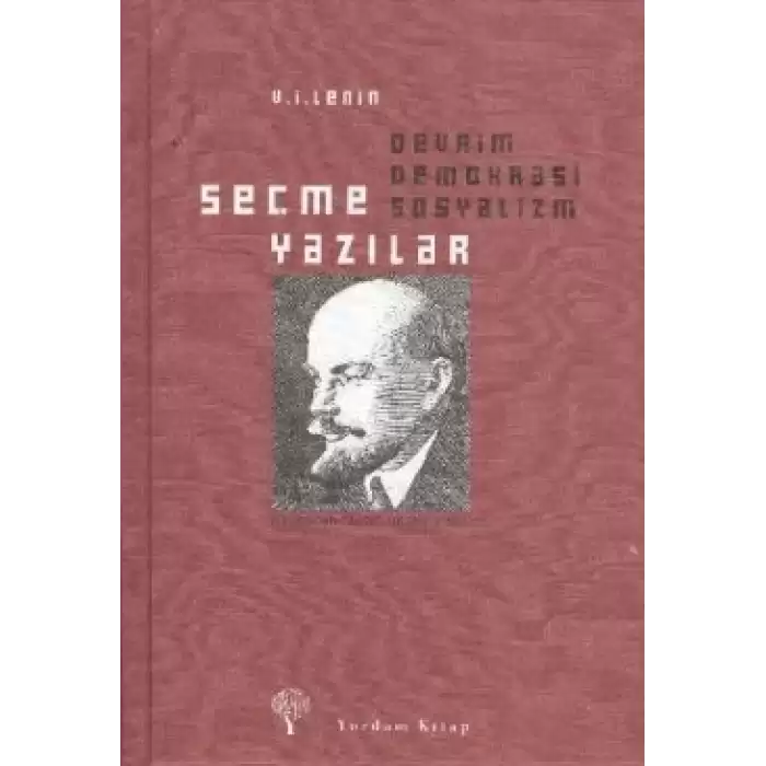 Seçme Yazılar: Devrim Demokrasi Sosyalizm (Ciltli)