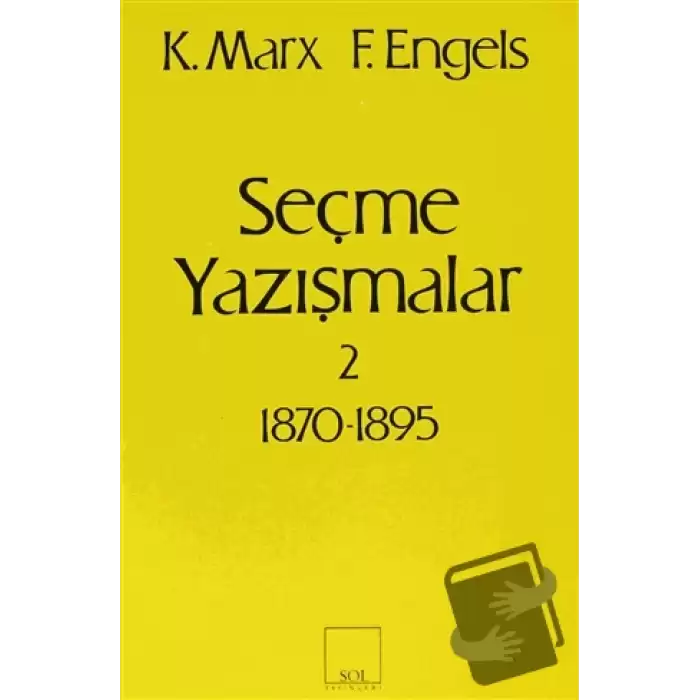 Seçme Yazışmalar 2 (1870-1895)