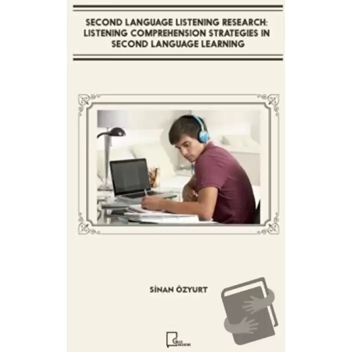 Second Language Listening Research: Listening Comprehension Strategies in Second Language Learning