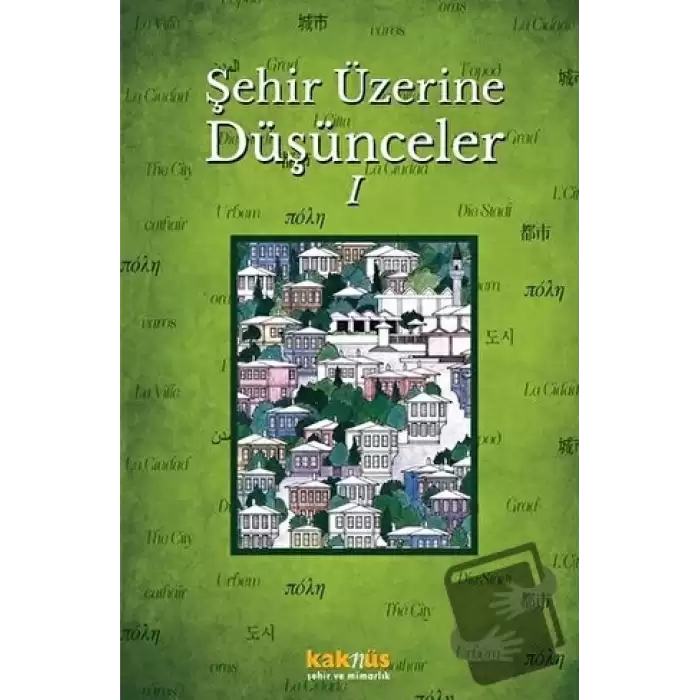 Şehir Üzerine Düşünceler 1