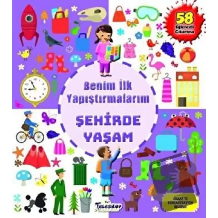 Şehirde Yaşam - Benim İlk Yapıştırmalarım