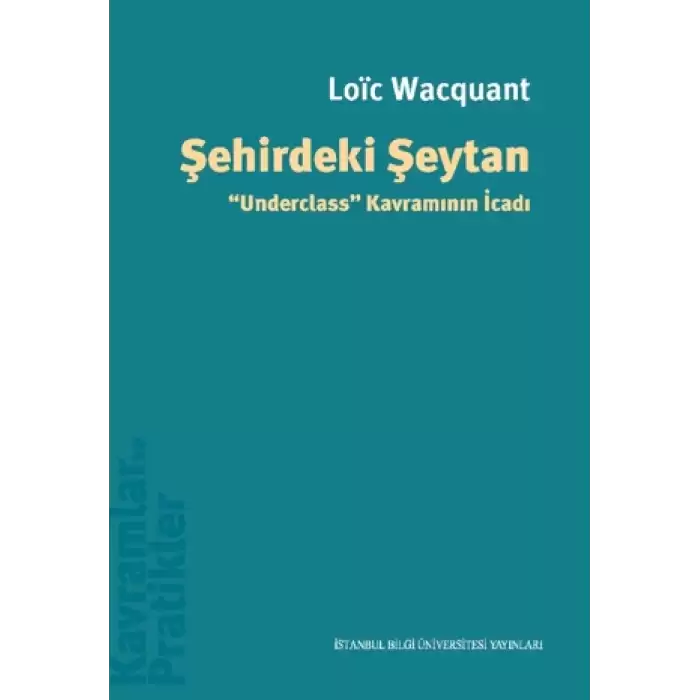 Şehirdeki Şeytan Underclass” Kavramının İcadı